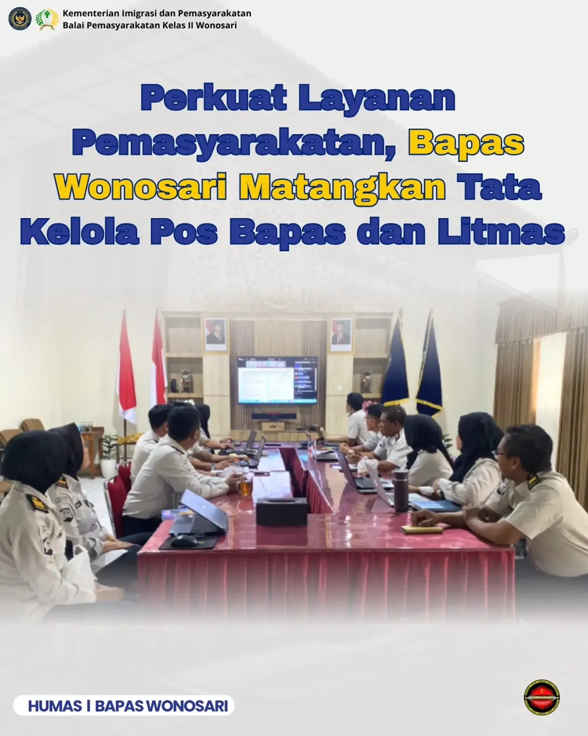 PENGUATAN TUGAS DAN FUNGSI BIDANG PEMBIMBINGAN KEMASYARAKATAN